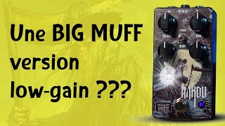 La Big Muff avec peu de gain ? Improbable mais indispensable - Dolmen Ankou