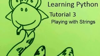 Learning Python, Tutorial 3: Playing with strings