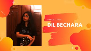 Dil Bechara| Dance Cover| Tulika D Chowdhury
