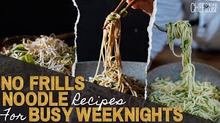 No Frills Noodle Recipes For Busy Weeknights Plant-based Meal Ideas | Chef Cynthia Louise