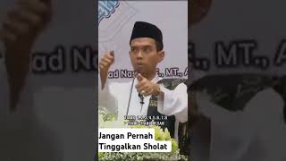 Ustadz Abdul Somad: Jangan Pernah Tinggalkan Sholat