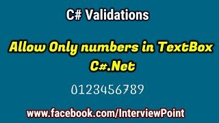Allow Textbox accept only numbers in C#.Net | C# Validation Part-2