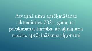 Atvaļinājumu aprēķināšanas aktualitātes 2021. gadā