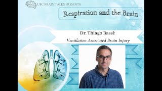 BrainTalks Presents: Dr. Thiago Bassi - Ventilation Associated Brain Injury