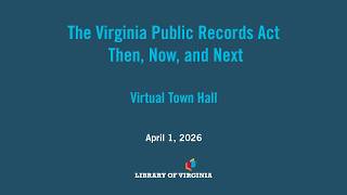 Webinar Series | 50 Years Strong: The Virginia Public Records Act Then, Now, and Next
