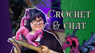 Crochet & Chat🧶 Making a Dragon while I share some favourite facts about them!