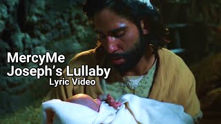 Joseph's Lullaby - MercyMe | Lyric Video