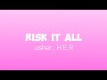 risk it all. (lyrics)