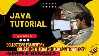 Collections Framework, Collection & Iterator Interface in Java. Bengali-Ep:15 #learnjava #bengali