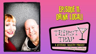 Episode 11: Drink Local!