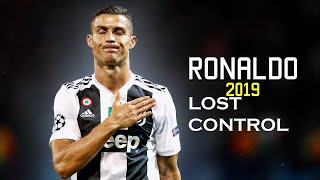Cristiano Ronaldo skills & goals 2019/ LOST CONTROL -ALAN WALKER