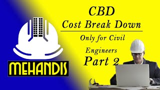 CBD / Cost Break Down / Example for Civil Engineer