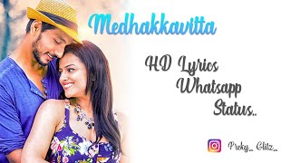 Medhakavitta song 1080p HD Lyrics WhatsApp status