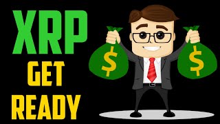 XRP BIG MONEY COMING IN, BE READY!