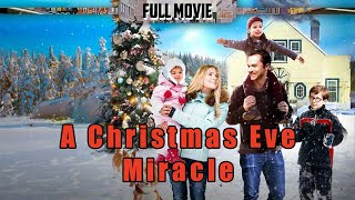 A Christmas Eve Miracle | English Full Movie | Comedy Family