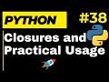 Python Closures: Practical Applications and Use Cases