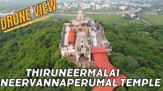 Drone View : Thiruneermalai Neervanna Perumal Temple / திருநீர்மலை கோவில் || Drone View || @Gameavan