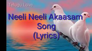 Neeli Neeli Akaasam Song Lyrics||(Telugu Love)