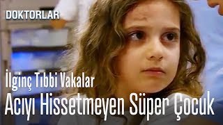 Süper güçleri olan kız - İlginç Tıbbi Videolar