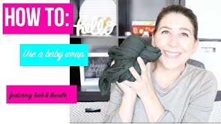 Baby Wrap Tutorial | Featuring Tuck \u0026 Bundle