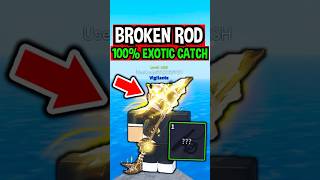 This BROKEN ROD GIVES 100% EXOTIC CATCHES in Roblox Fisch..