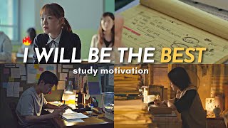 I will be the BEST! study motivation from kdramas (for exam time)