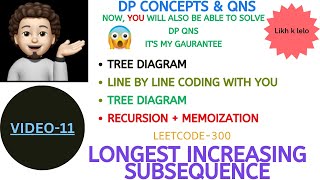 Longest Increasing Subsequence | Recursion & Memo |Tree Diagram |DP Concepts & Qns-11 | Leetcode-300