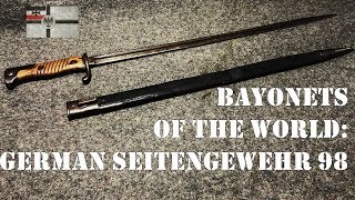 Bayonets of the World: German Seitengewehr 98.