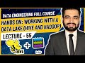 Hands on: Working with Data Lake (Hive and Hadoop) | Data Engineer Full Course | Lecture 55