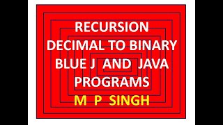 Recursion Decimal To Binary With Algorithm Lesson 55