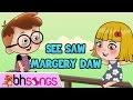 See Saw Margery Daw - Popular Nursery Rhymes [Vocal 4K]