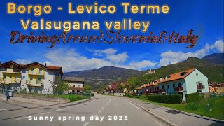 Borgo  -  Levico Terme (Valsugana Valley)    ITALY