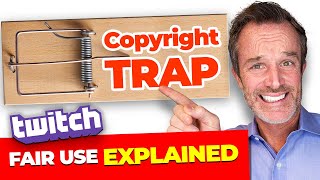 Twitch FAIR USE | Lawyer Explains How to Avoid Twitch COPYRIGHT TRAPS!!!