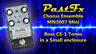 PastFx Chorus Ensemble MN3007 Mini (Boss CE-1 Style Chorus)