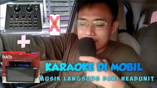 CARA KARAOKE DI MOBIL CUKUP DENGAN SOUNDCARD DAN HEADUNIT ANDROID || MUSIKNYA DARI HEADUNIT