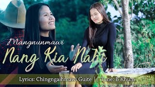 NANG KIA NAHI ~ Mangnunmawi