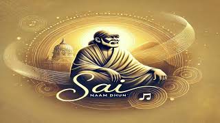 14-Minute Sai Naam Dhun for Peace, Prosperity \u0026 Happiness | Sukh, Samriddhi, Shanti Bhajan