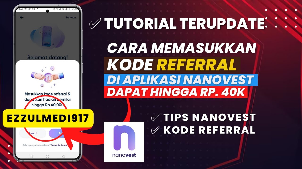 Cara Memasukkan Kode Referral Nanovest Hasilkan Rp. 40.000 - YouTube