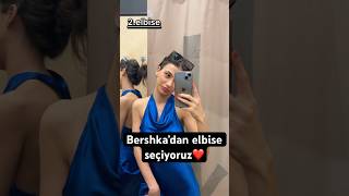 Sizce hangisini seçmeli ❤️ #bershka #elbise #model #kıyafet #inanılmazbirşeyya