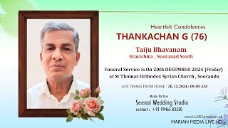 THANKACHAN G (76) - Funeral Service | Taiju Bhavanam , Eravichira , Sooranad South | Seenai  Studio