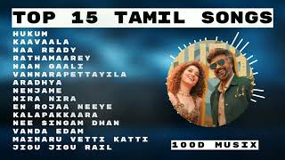 #Tamilsongs | Top15 Tamil Hits| New tamil songs 2023 | Tamil Hit Songs | Love Songs | Romantic Songs