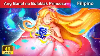 Ang Banal na Bulaklak Prinsesa 🌺 Princess's Divine Flower in Filipino 🌜 WOA - Filipino Fairy Tales