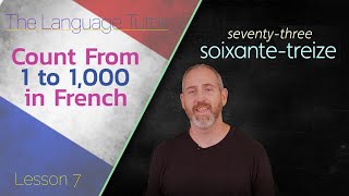 How to Count in French | Lesson 7