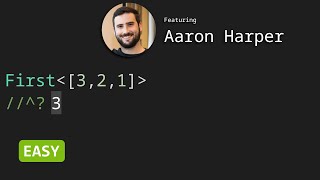 First of Array with Aaron Harper - TypeScript Type Challenges #14 [EASY]