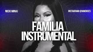 Nicki Minaj "Familia" ft. Anuel AA & Bantu Instrumental Prod. by Dices *FREE DL*