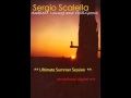 Sergio Scalella - Ambient Lounge and ChillGroove _ Ultimate Summer Session _ sensational digital mix