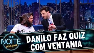 Danilo faz quiz com Ventania | The Noite (30/12/16)