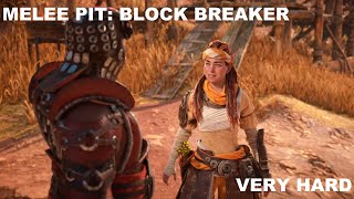 Horizon Forbidden West - Chainscrape Melee Pit - Block Breaker [VERY HARD]