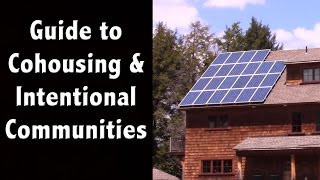 Want to Live in a Neighborhood of Like-Minded Folks? - Cohousing and Intentional Communities