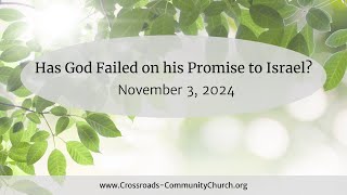 Has God Failed on His Promise to Israel?